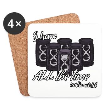 I have all the time in the world - waste time - Coasters (set of 4) - white - Front