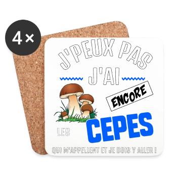 J’peux pas j’ai encore les cèpes qui m’appellent - Dessous de verre (lot de 4) - blanc - Devant