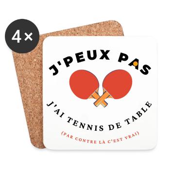 J'peux pas j'ai Tennis de table, idée cadeau top - Dessous de verre (lot de 4) - blanc - Devant