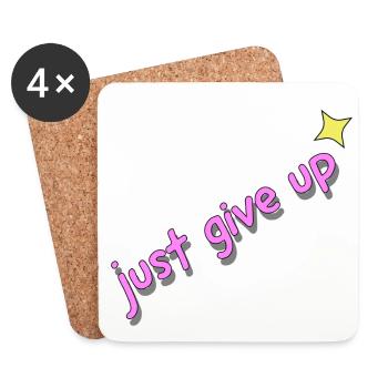 just give up - Untersetzer (4er-Set) - Weiß - Vorne