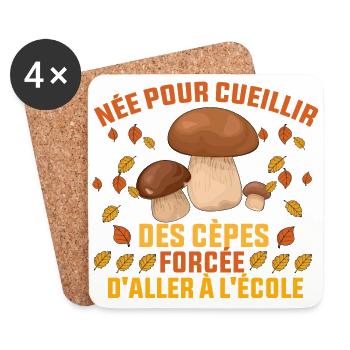 née pour cueillir des cèpes forcée d'aller à l'éco - Dessous de verre (lot de 4) - blanc - Devant