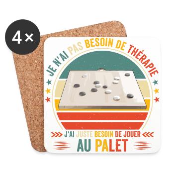 J'ai Juste Besoin de jouer au palet - palétiste - Dessous de verre (lot de 4) - blanc - Devant