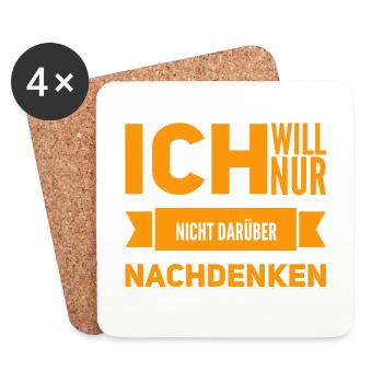 ich möchte nicht darüber nachdenken - Untersetzer (4er-Set) - Weiß - Vorne