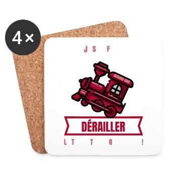JE SAIS FAIRE DÉRAILLER LE TRAIN TRAIN QUOTIDIEN ! - Dessous de verre (lot de 4) - blanc - Devant