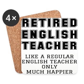 Retired English Teacher Retirement Gift Happier - Coasters (set of 4) - white - Front