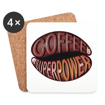 Coffee is my superpower. - Coasters (set of 4) - white - Front