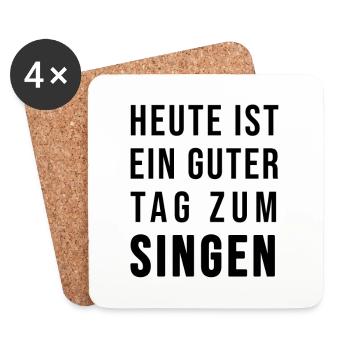 Heute ist ein guter Tag zum Singen - Untersetzer (4er-Set) - Weiß - Vorne
