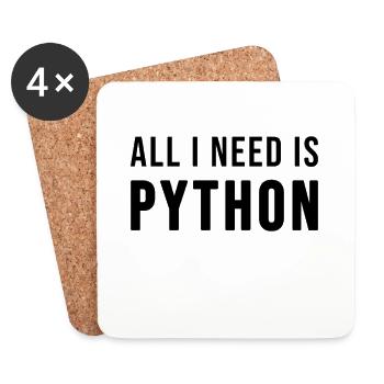 All I need is Python - Coasters (set of 4) - white - Front