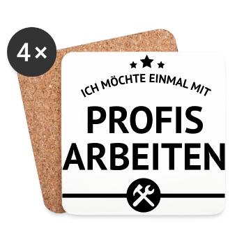 einmal mit Profis arbeiten Spruch Arbeit Job Chef - Untersetzer (4er-Set) - Weiß - Vorne