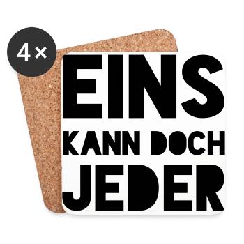 EINS KANN DOCH JEDER - Untersetzer (4er-Set) - Weiß - Vorne