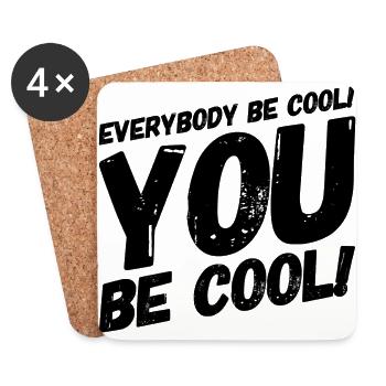 everybody be cool # 1 cult quote - Coasters (set of 4) - white - Front