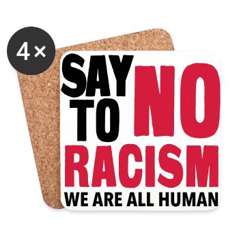 Say No To Racism - We are all Human - Dessous de verre (lot de 4) - blanc - Devant