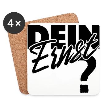 Dein Ernst? Not your Ernst / Nicht dein Ernst - Untersetzer (4er-Set) - Weiß - Vorne