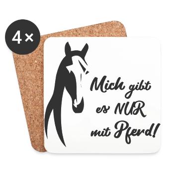NUR MIT PFERD - Reiter und Pferde Sprüche Geschenk - Untersetzer (4er-Set) - Weiß - Vorne