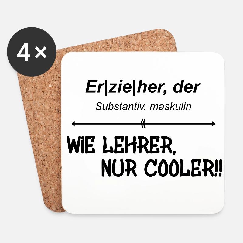 Erzieher- Wie Lehrer, nur cooler!! - Untersetzer (4er-Set) - Weiß