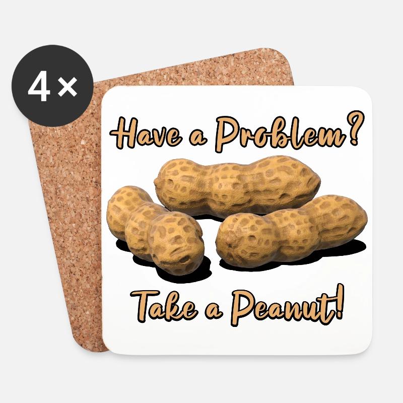 Have a Problem? Take a Peanut! - Untersetzer (4er-Set) - Weiß