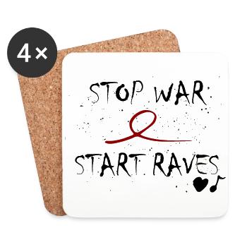 Stop War Start Rave: l'idée d'un amoureux des cadeaux - Dessous de verre (lot de 4) - blanc - Devant