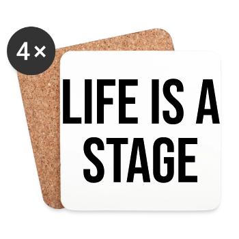 Life Is A Stage Design Geschenk - Untersetzer (4er-Set) - Weiß - Vorne