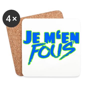 Je m’en fous – L’insolent dicton français - Dessous de verre (lot de 4) - blanc - Devant