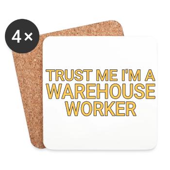 Warehouse Worker Trust Me - Coasters (set of 4) - white - Front