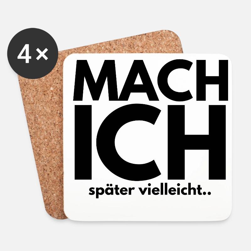 MACH ich später vielleicht - Untersetzer (4er-Set) - Weiß