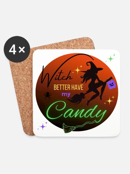 Witch better have my candy! - Coasters (set of 4) - white