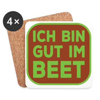 Ich bin gut im Beet lustiger Gärtner Spruch - Untersetzer (4er-Set) - Weiß - Vorne