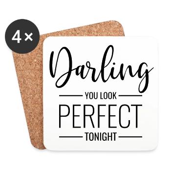 Darling you look perfect tonight saying in black - Coasters (set of 4) - white - Front