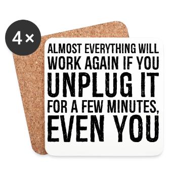 almost everything will work again if you unplug it - Coasters (set of 4) - white - Front