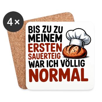 Ich war normal. Dann kam Sauerteig - Untersetzer (4er-Set) - Weiß - Vorne
