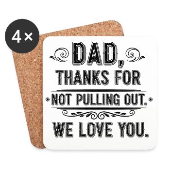 Papa, merci, je ne t’ai pas retiré, je t’aime. - Dessous de verre (lot de 4) - blanc - Devant