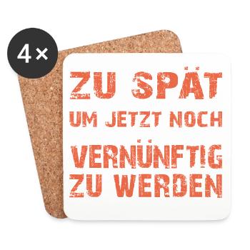 Zu spät vernünftig zu werden - Untersetzer (4er-Set) - Weiß - Vorne