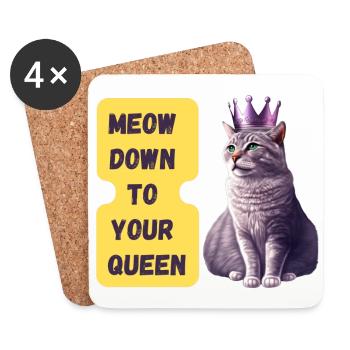 Meow Down To Your Queen Art Print - Coasters (set of 4) - white - Front