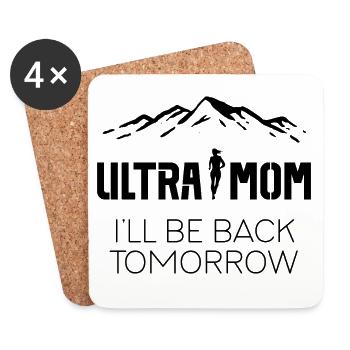Ultra Mom – Ich komme morgen zurück - Untersetzer (4er-Set) - Weiß - Vorne