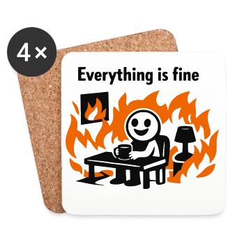 Everything is fine – Chaos Humor Design - Untersetzer (4er-Set) - Weiß - Vorne