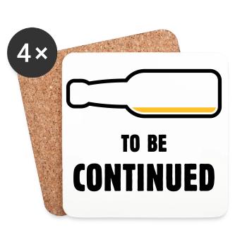 To Be Continued ( Beer / Beer ( POS 2C) - Coasters (set of 4) - white - Front