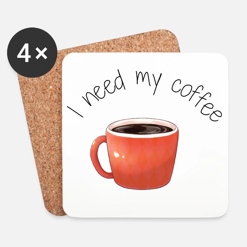 Kaffeetasse, ich brauche meinen Kaffee. - Untersetzer (4er-Set) - Weiß
