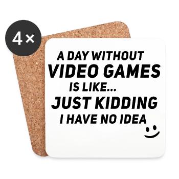 Une journée sans jeux vidéo, c’est comme - Video Gamer Ga - Dessous de verre (lot de 4) - blanc - Devant