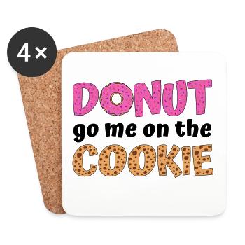 Donut go me on the cookie  - Untersetzer (4er-Set) - Weiß - Vorne