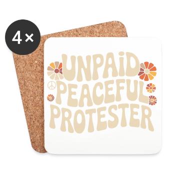 Unpaid Peaceful Protester Activist Saying Demo - Coasters (set of 4) - white - Front
