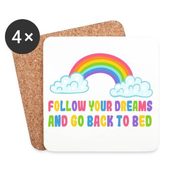 Follow your dreams and go back to bed. Humour* - Coasters (set of 4) - white - Front