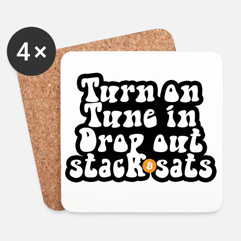 Bitcoin - Turn on Tune in Drop out Stack sats - Untersetzer (4er-Set) - Weiß