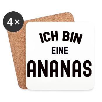 ICH BIN EINE ANANAS Karneval Kostüm Fasching - Untersetzer (4er-Set) - Weiß - Vorne