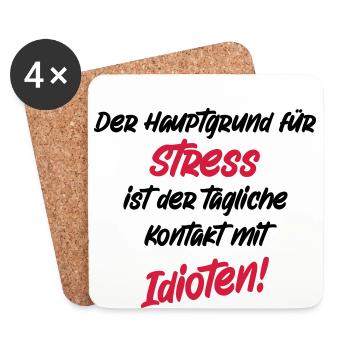 Hauptgrund für Stress Idioten Kontakt Arbeit Büro - Untersetzer (4er-Set) - Weiß - Vorne