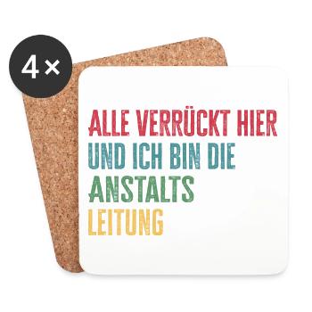 Alle verrückt hier Anstaltsleitung - Untersetzer (4er-Set) - Weiß - Vorne