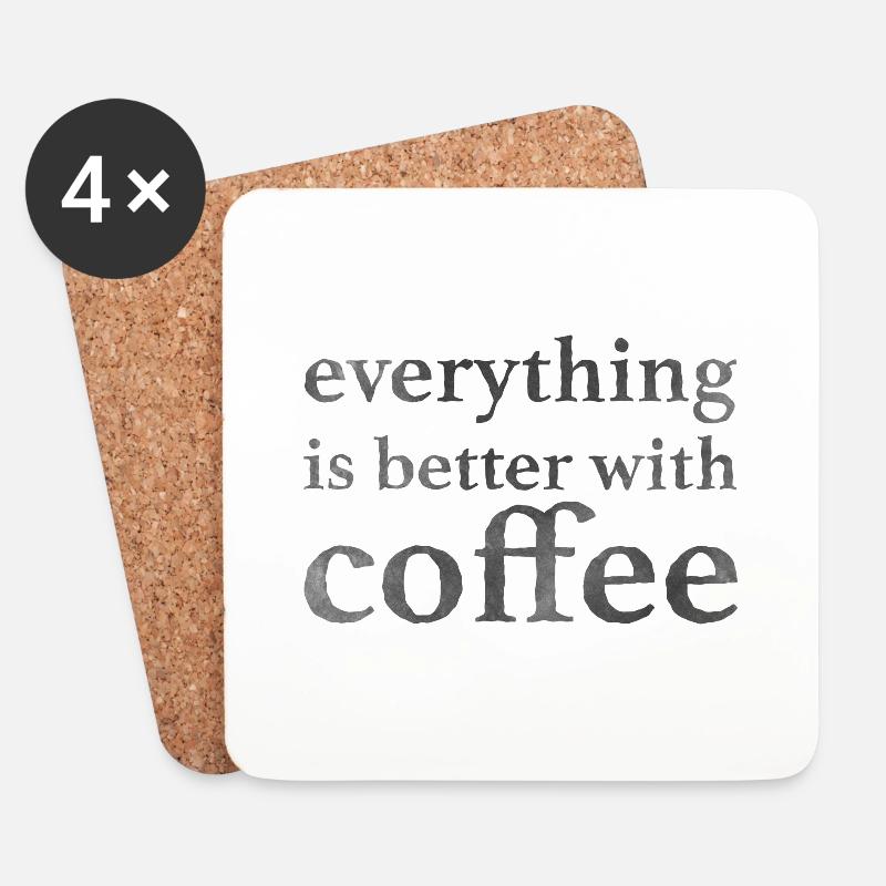 everything is better with coffee - Coasters (set of 4) - white
