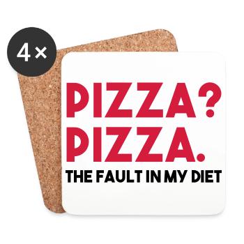 PIZZA? PIZZA. THE FAULT IN MY DIET - Coasters (set of 4) - white - Front