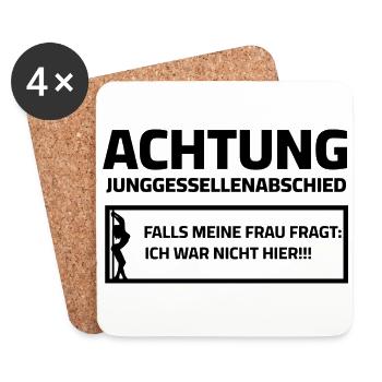 JGA - Falls meine Frau fragt ich war nicht hier - Untersetzer (4er-Set) - Weiß - Vorne
