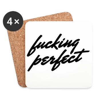 Fucking Perfect Saying Shirt - Coasters (set of 4) - white - Front