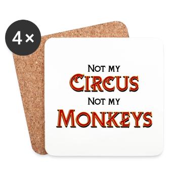 Not my Circus, not my monkeys - Coasters (set of 4) - white - Front